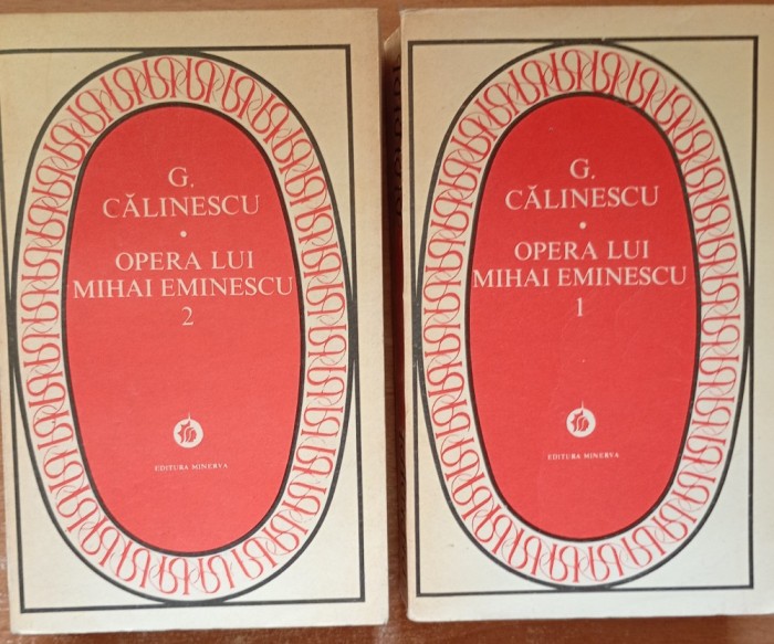 Opera lui Mihai Eminescu 2 Vol. George Calinescu - 1976