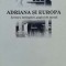 Adriana si Europa - Alexandru Calinescu ($B59)