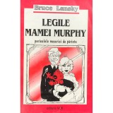 Bruce Lansky - Legile mamei Murphy (Editia: 1997)
