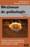 Dicţionar de psihologie (Vol. V) - Paperback brosat - Gheorghe Arădăvoaice, Ştefan Popescu - Antet Revolution