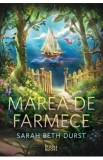 Marea de farmece. Seria Pravalia de vraji Vol. 3 - Sarah Beth Durst