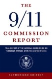 The 9/11 Commission Report: Final Report of the National Commission on Terrorist Attacks Upon the United States