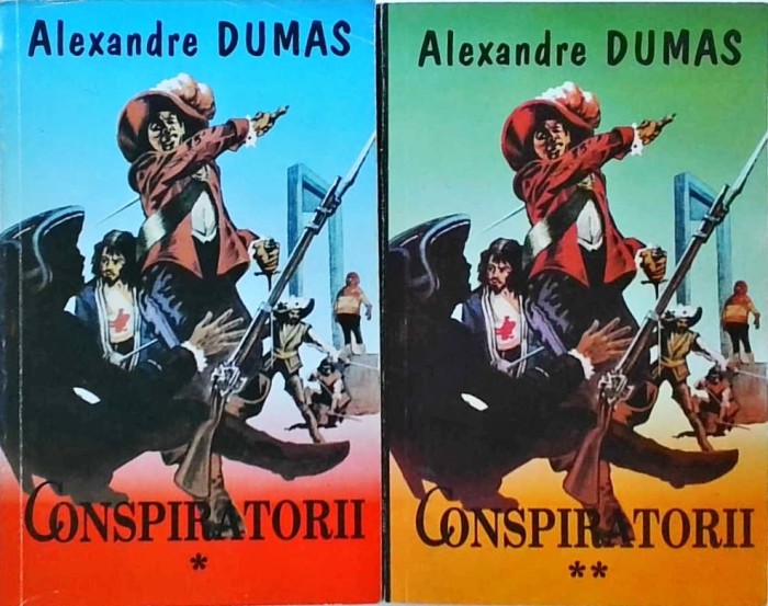 Alexandre Dumas - Conspiratorii, 2 volume