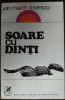 ION MARIN IOVESCU - SOARE CU DINTI (POVESTIRI) [ultimul volum antum, 1974]