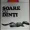 ION MARIN IOVESCU - SOARE CU DINTI (POVESTIRI) [ultimul volum antum, 1974]