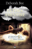 Ultima amintire - Paperback brosat - Deborah Bee - RAO, 2021