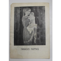 TANASIS FAPPAS , CATALOG DE EXPOZITIE , APRILIE , 1974