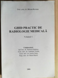 Ghid practic de radiologie medicala vol 1 - Mircea Buruian