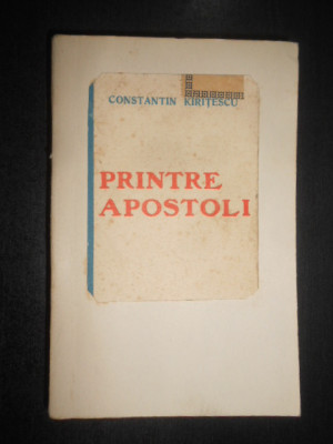 Constantin Kiritescu - Printre apostoli (1929, prima editie) foto