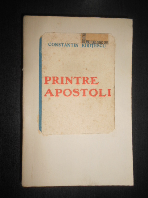 Constantin Kiritescu - Printre apostoli (1929, prima editie)