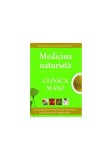 Medicina naturistă. Clinica Mayo - Paperback brosat - Colectiv - All