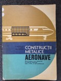 CONSTRUCTII METALICE. AERONAVE - Galetuse, Mitu