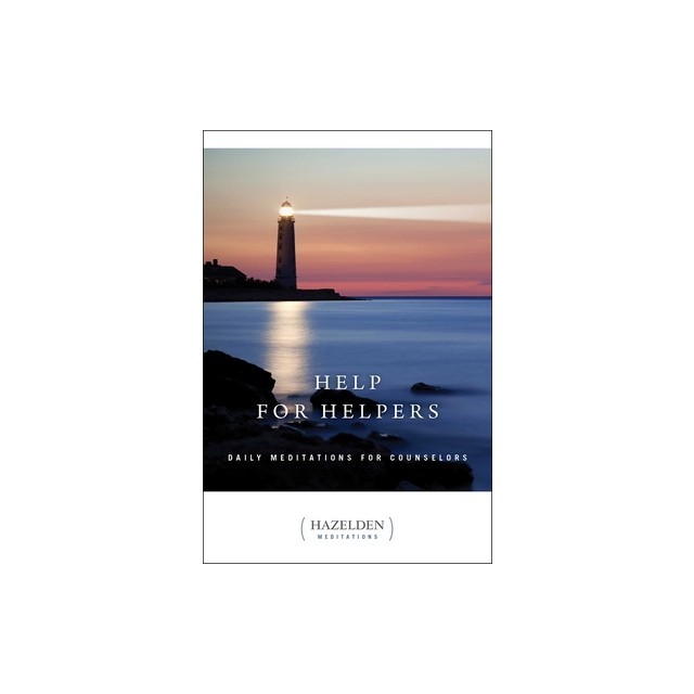 Help for Helpers: Hazelden Meditations