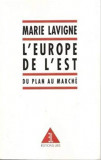 L&#039;Europe de l&#039;Est Du plan au marche Marie Lavigne