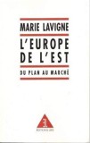 L&#039;Europe de l&#039;Est Du plan au marche Marie Lavigne