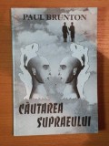 Cautarea supraeului - Paul Brunton