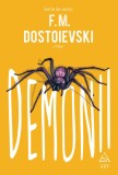 Cumpara ieftin Demonii - F. M. Dostoievski