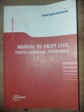Manual de drept civil. Partea generala. Persoanele- Carmen Tamara Ungureanu