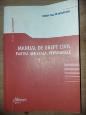 Manual de drept civil. Partea generala. Persoanele- Carmen Tamara Ungureanu