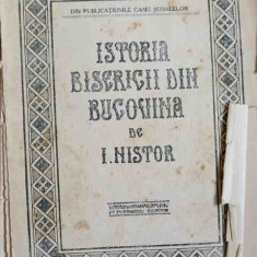 ISTORIA BISERICII DIN BUCOVINA SI A ROSTULUI EI NATIONAL-CULTURAL IN VIATA ROMANILOR BUCOVINENI-I. NISTOR