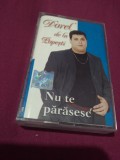 CASETA AUDIO VIOREL DE LA POPESTI -NU TE PARASESC ORIGINALA RARA!, Casete audio, Lautareasca