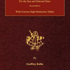 Long Term Almanac 2000-2050: For the Sun and Selected Stars with Concise Sight Reduction Tables, 2nd Edition (Hardcover)