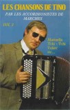 Caseta Les Accordeonistes De Marches &lrm;&ndash; Les Chansons De Tino Vol 2, originala, Casete audio