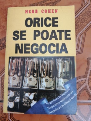 Herb Cohen - Orice se poate negocia, 1995 foto