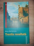 Trestia revoltata- Nina Berberova