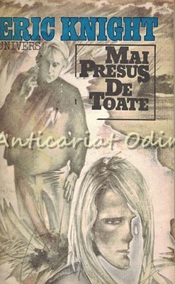 Mai Presus De Toate - Eric Knight foto