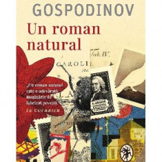 Un roman natural - Paperback brosat - Gheorghi Gospodinov - Pandora M