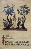 BASME ARMENESTI DIN TRANSILVANIA-ION APOSTOL POPESCU-354272