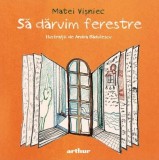 Sa daruim ferestre - Matei Visniec, Grupul Art