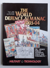 The World Defence Almanac 2003-2004 - Almanahul Apararii - Tehnologie Militara foto