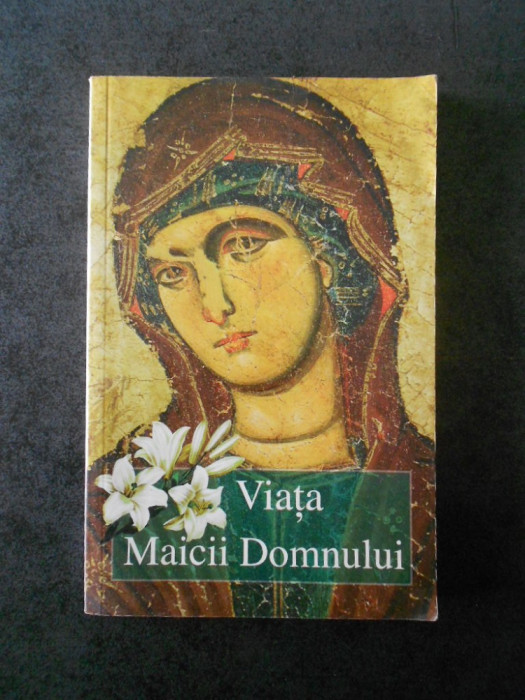 ARHIMANDRIT VASILIOS BACOIANIS - VIATA MAICII DOMNULUI