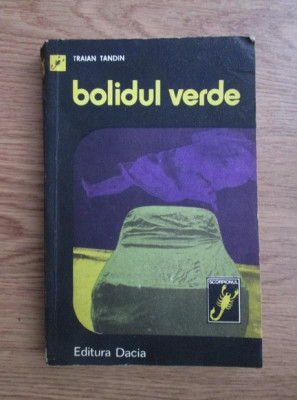 Traian Tandin - Bolidul verde foto