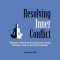 Resolving Inner Conflict: Working Through Polarization Using Internal Family Systems Therapy