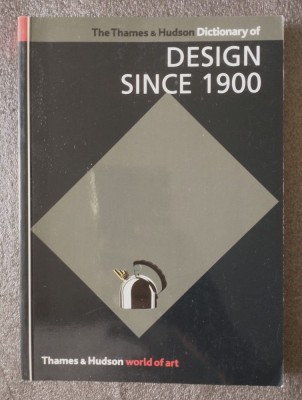 Guy Julier - The Thames &amp;amp; Hudson Dictionary of Design Since 1900 foto
