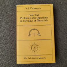 Selected problems and questions in stenght of materials V. I. Feodosyev