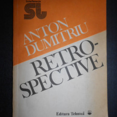 Anton Dumitriu - Retrospective (1991, cu autograful si dedicatia autorului)