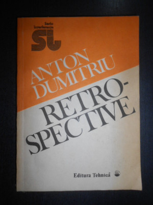 Anton Dumitriu - Retrospective (1991, cu autograful si dedicatia autorului) foto