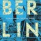 Berlin (vol. 3). Oras al luminii - Art