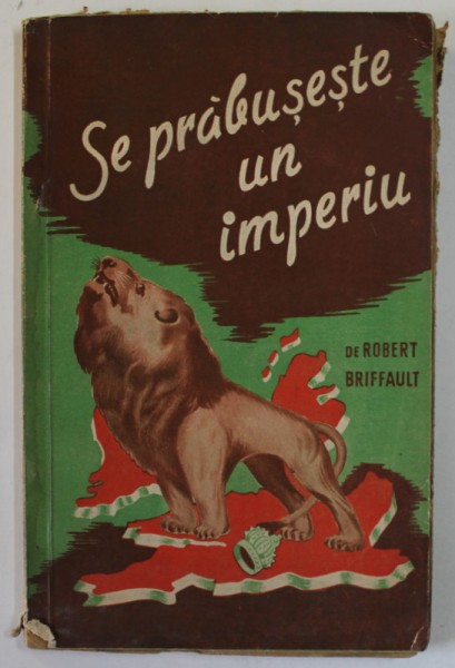 Robert Briffault - Se prabuseste un imperiu