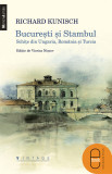 &icirc;n format pdf |Richard Kunisch, Bucuresti si Stambul | ebook