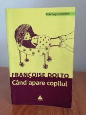 Francoise Dolto, C&amp;acirc;nd apare copilul. O psihanalistă dă sfaturi părinților foto