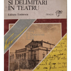 Camil Petrescu - Comentarii si delimitari in teatru (editia 1983)