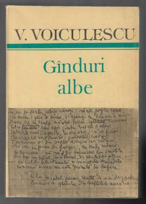 Vasile Voiculescu - Ganduri albe, ed. Cartea Romaneasca, 1986 foto