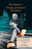 Dragă profesore Einstein - Hardcover - Liliana Donose Samuelsson - Humanitas