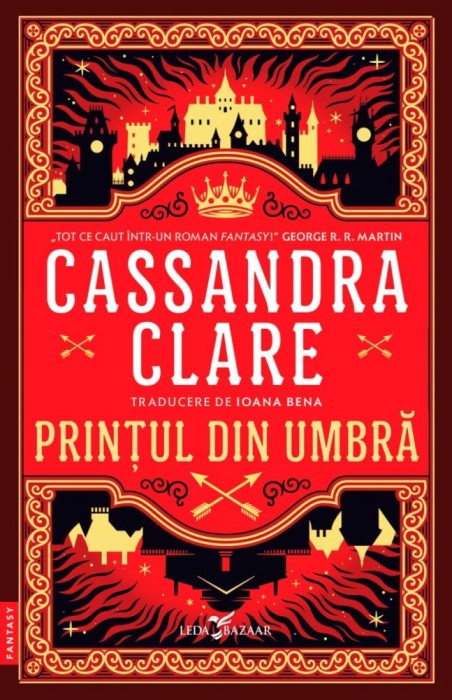 Printul Din Umbra (Primul Volum Al Seriei Cronicile Din Castellane), Cassandra Clare - Editura Leda Bazaar