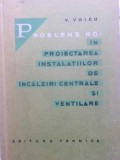 PROBLEME NOI IN PROIECTAREA INSTALATIILOR DE INCALZIRI CENTRALE SI VENTILARE-V. VOICU-271229